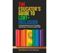 Kryss Shane The Educator's Guide to LGBT+ Inclusion (Tascabile)