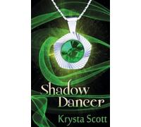 Krysta Scott Shadow Dancer (Tascabile)
