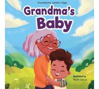 Krystaelynne Sanders Diggs Grandma's Baby (Tascabile)