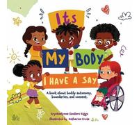 Krystaelynne Sanders Diggs It's My Body (Tascabile)