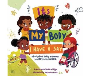 Krystaelynne Sanders Diggs It's My Body (Tascabile)