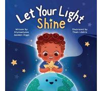 Krystaelynne Sanders Diggs Let Your Light Shine (Tascabile) Light Within