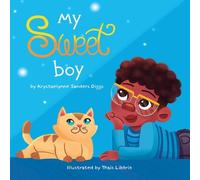 Krystaelynne Sanders Diggs My Sweet Boy (Copertina rigida)
