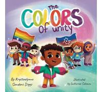 Krystaelynne Sanders Diggs The Colors of Unity (Copertina rigida)