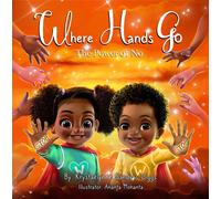 Krystaelynne Sanders Diggs Where Hands Go (Tascabile)