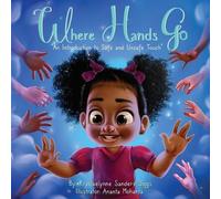 Krystaelynne Sanders Diggs Where Hands Go (Tascabile)