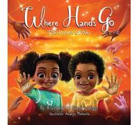 Krystaelynne Sanders Diggs Where Hands Go (Tascabile) Where Hands Go