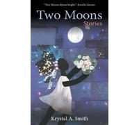 Krystal a Smith Two Moons (Tascabile)