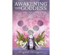 Krystal Aranyani Awakening the Goddess (Tascabile)