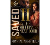 Krystal Armstead Saved By The Millionaire Next Door 2 (Tascabile)