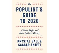 Krystal Ball Saagar Enjeti The Populist's Guide to 2020 (Tascabile)
