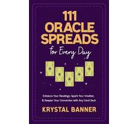 Krystal Banner 111 Oracle Spreads for Every Day (Tascabile)