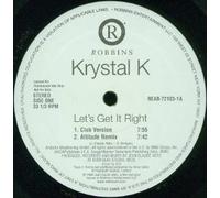Krystal K - Let's Get It Right