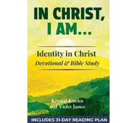 Krystal Kuehn Violet James In Christ, I Am (Tascabile) New Day Devotional