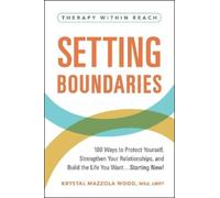 Krystal Mazzola Wood Setting Boundaries (Tascabile) Therapy Within Reach