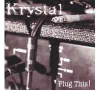 Krystal - Plug This