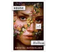 Krystal Sutherland House of Hollow (Copertina rigida)