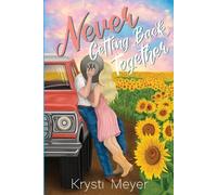 Krysti Meyer Never Getting Back Together (Tascabile)