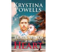 Krystina Powells Trade Winds of the Heart (Tascabile)