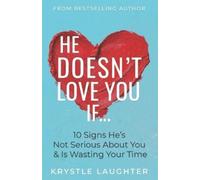 Krystle Laughter He Doesn't Love You If... (Tascabile) Relationship