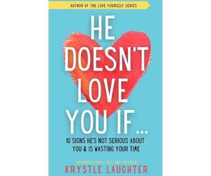 Krystle Laughter He Doesn't Love You If... (Tascabile) Relationship