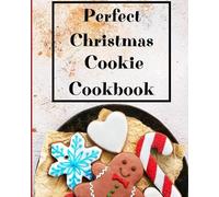 Krystle Wilkins Perfect Christmas Cookie Cookbook (Tascabile)