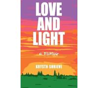 Krystn Shrieve Love and Light (Tascabile)