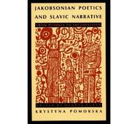 Krystyna Pomorska Jakobsonian Poetics and Slavic Narrative (Copertina rigida)