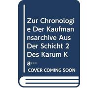 Kryszat G. Zur Chronologie der Kaufmannsarchive aus der Schicht 2 de (Tascabile)