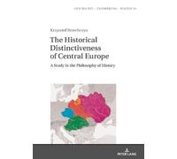 Krzysztof Brzech The Historical Distinctiveness of Central Eu (Copertina rigida)