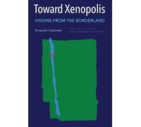 Krzysztof Czyżewski Toward Xenopolis (Copertina rigida)