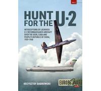 Krzysztof Dabrowski Hunt for the U-2 (Tascabile) Europe@War