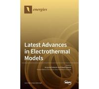 Krzysztof Górecki Pawel G Latest Advances in Electrothermal (Copertina rigida)