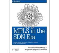 Krzysztof Grzegor Szarkowicz Antonio Sanchez Mong MPLS in the SDN Er (Tascabile)