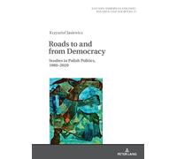 Krzysztof Jasiewicz Roads to and from Democracy (Copertina rigida)