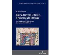 Krzysztof Kotul Voir à travers le texte, lire à travers l'ima (Copertina rigida)