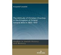 Krzysztof Lewal The Attitude of Christian Churches in the Kin (Copertina rigida)
