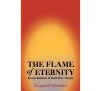 Krzysztof Michalski The Flame of Eternity (Tascabile)
