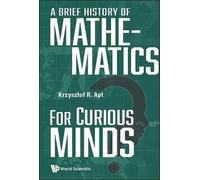 Krzysztof R Apt Brief History Of Mathematics For Curious Minds, A (Tascabile)