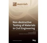 Krzysztof Schab Non-destructive Testing of Materials in Civil Engine (Tascabile)