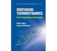 Krzysztof Wilman Continuum Thermodynamics - Part Ii: Applica (Copertina rigida)