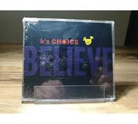 K's Choice - Believe (x1+2)