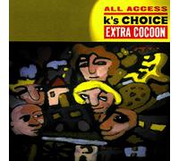 K's Choice - Extra Cocoon All Access