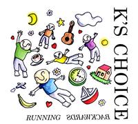 K's Choice - Running Backwards