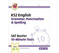 KS2 English SAT Buster 10-Minute Tests: Grammar, Punctuation & Spelling - Book 2 (for 2027)