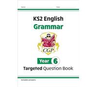 KS2 English Year 6 Grammar Targeted Question Book (with Answers)