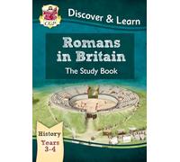 KS2 History Discover & Learn: Romans in Britain Study Book (Years 3 & 4)