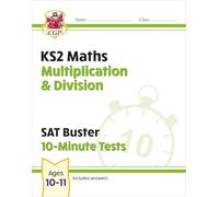 KS2 Maths SAT Buster 10-Minute Tests - Multiplication & Division (for the 2027 tests)
