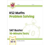 KS2 Maths SAT Buster 10-Minute Tests - Problem Solving (for the 2027 tests)