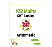 KS2 Maths SAT Buster: Arithmetic - Book 2 (for the 2027 tests)